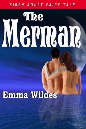 The Merman [An Adult Fairy Tale] (Siren Publishing Classic)